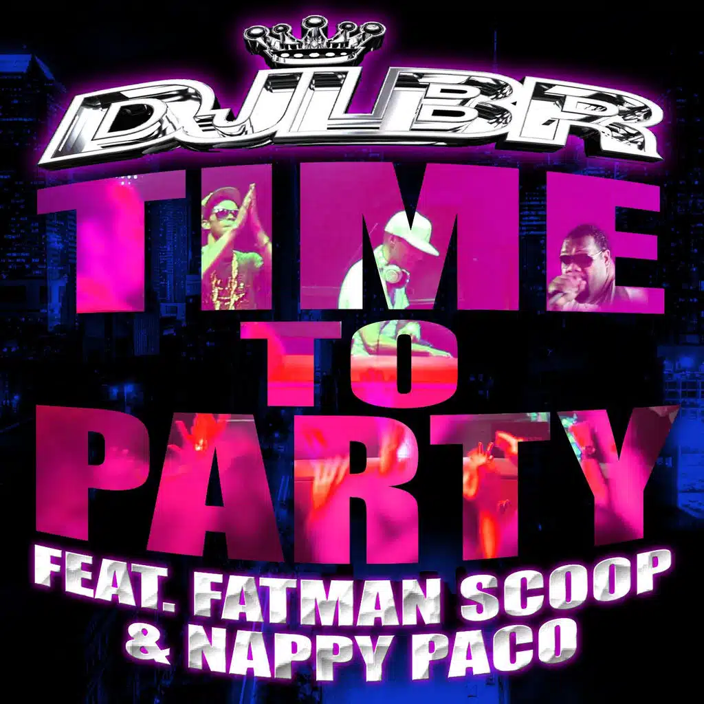 Time to Party -DJ Lbr