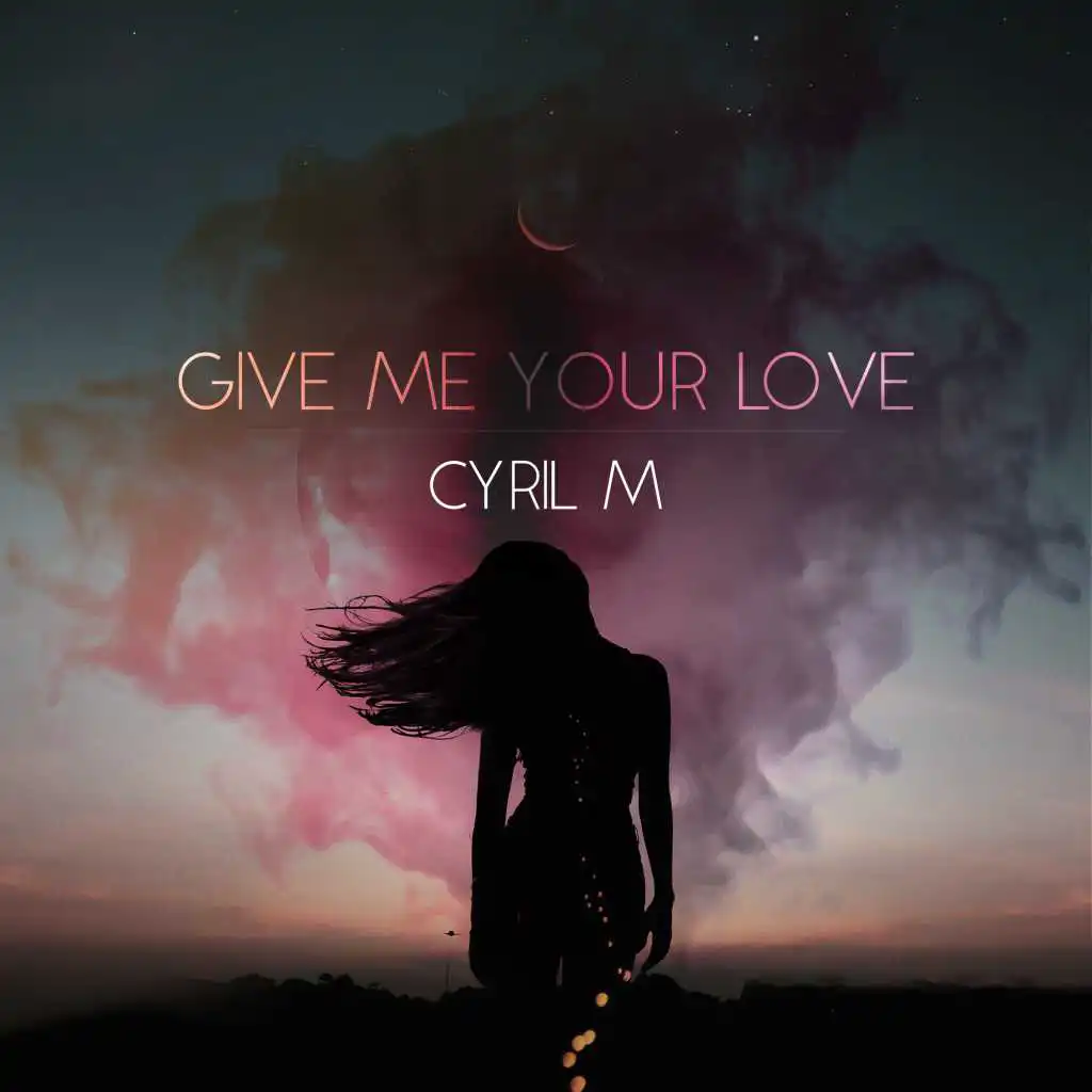 Give Me Your Love