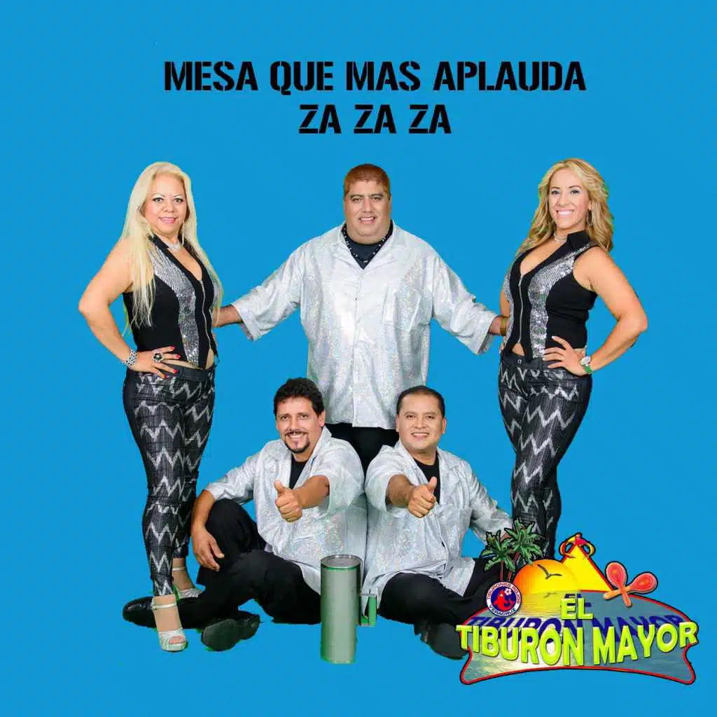 Mesa Que Mas Aplauda Za Za Za