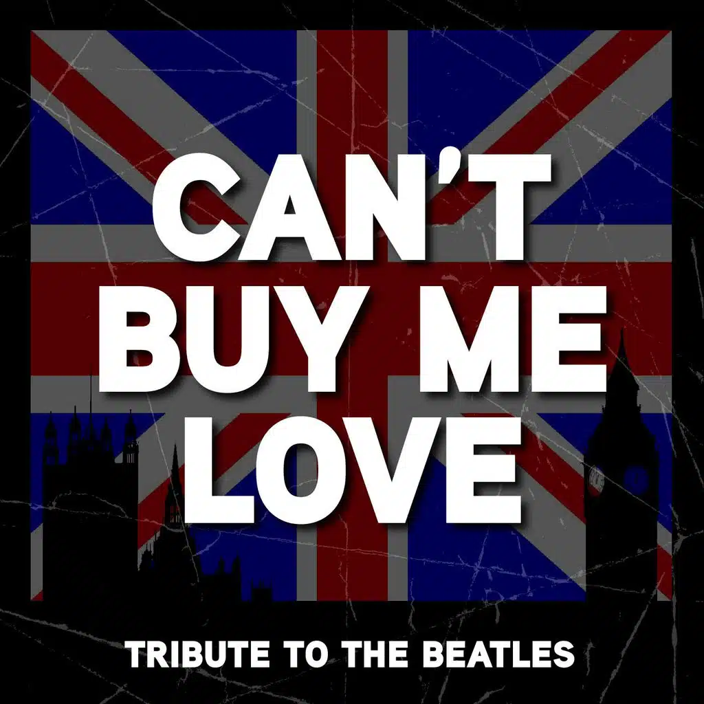 Can't Buy Me Love - The Beatles Tribute