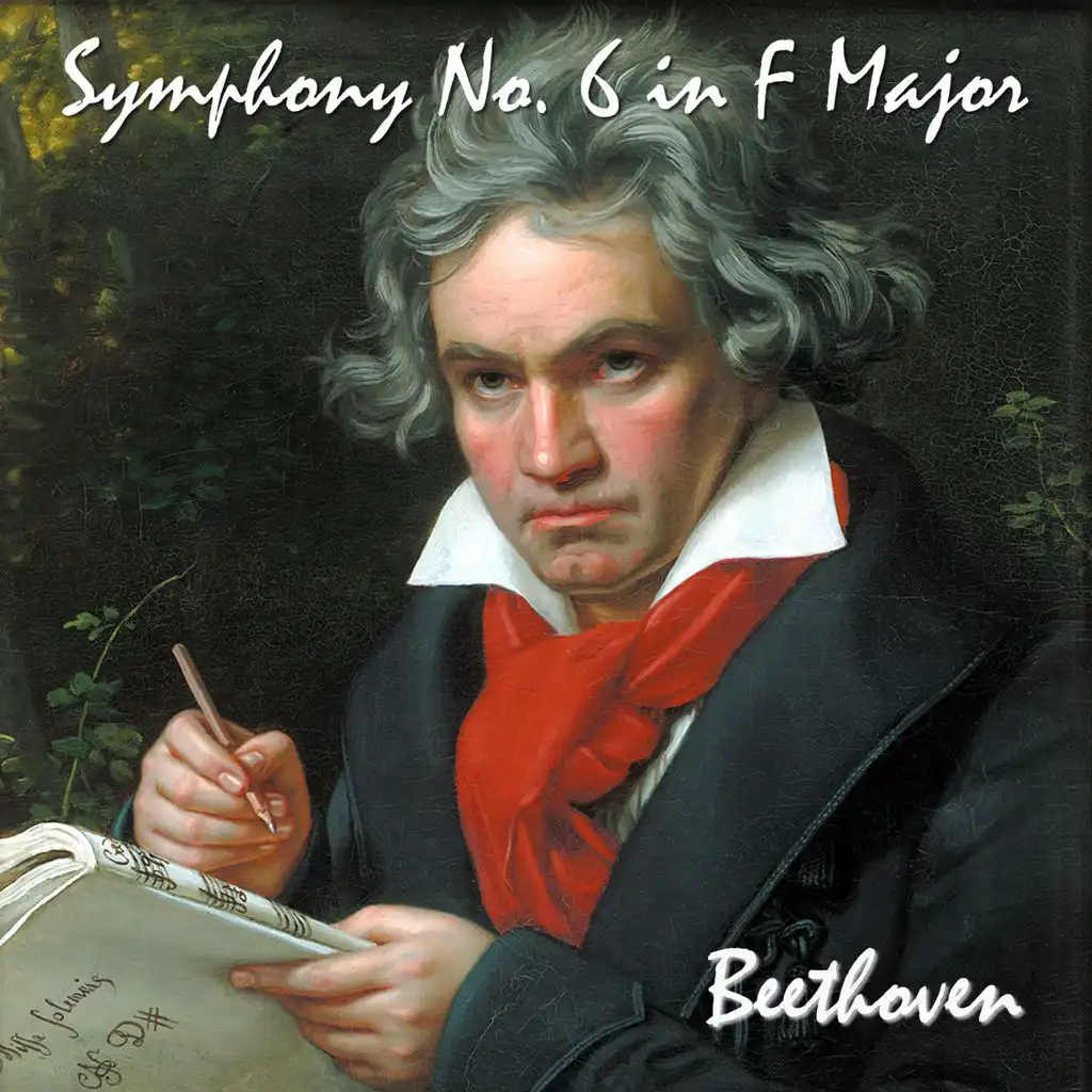 Symphony No. 6 in F Major, Op. 68. Pastoral Symphony. Recollections of Country Life.