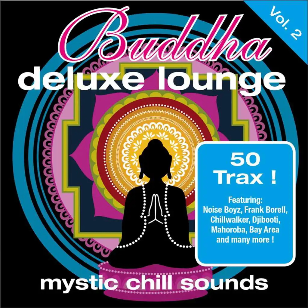 Buddha Deluxe Lounge, Vol. 2 - Mystic Chill Sounds