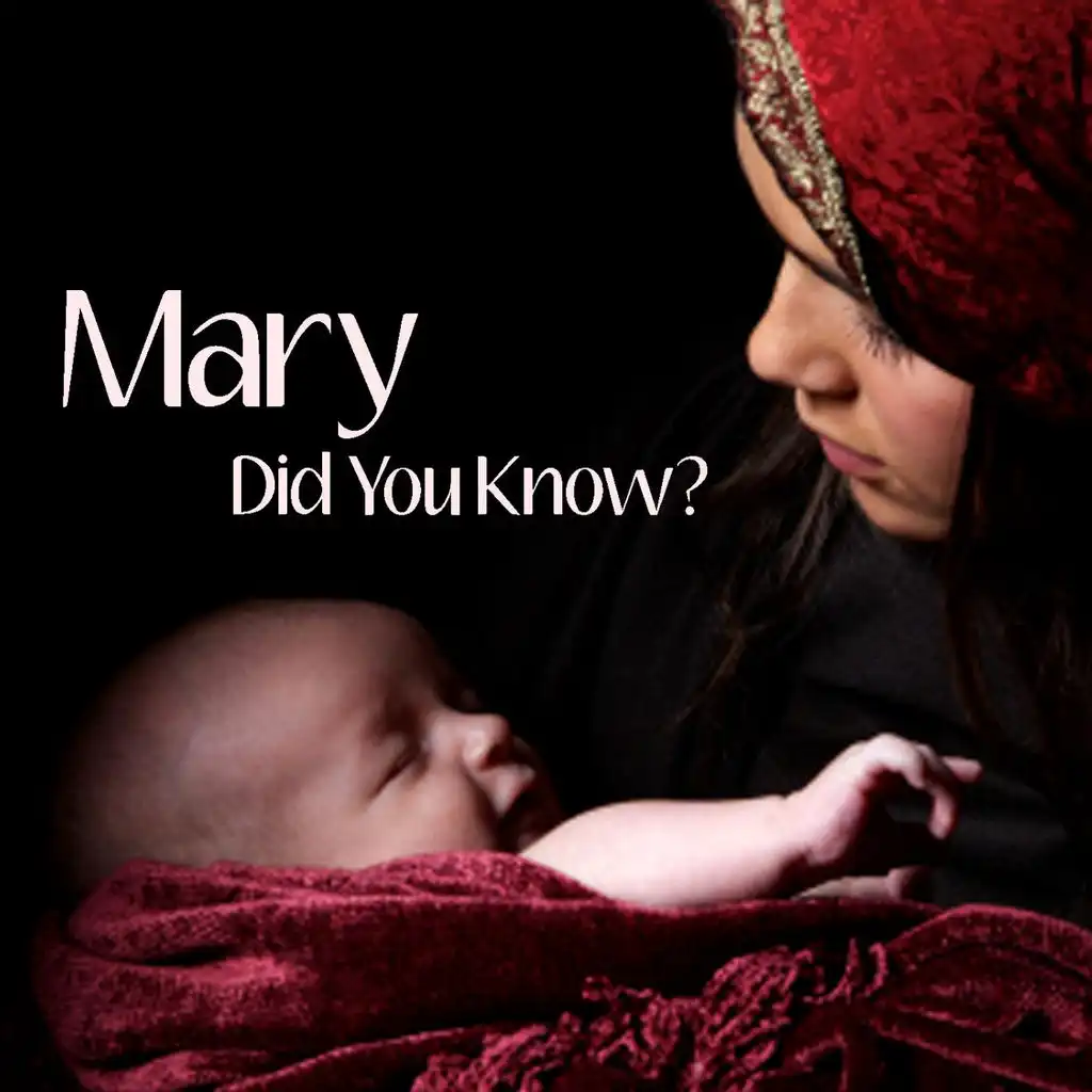 Mary Did You Know?