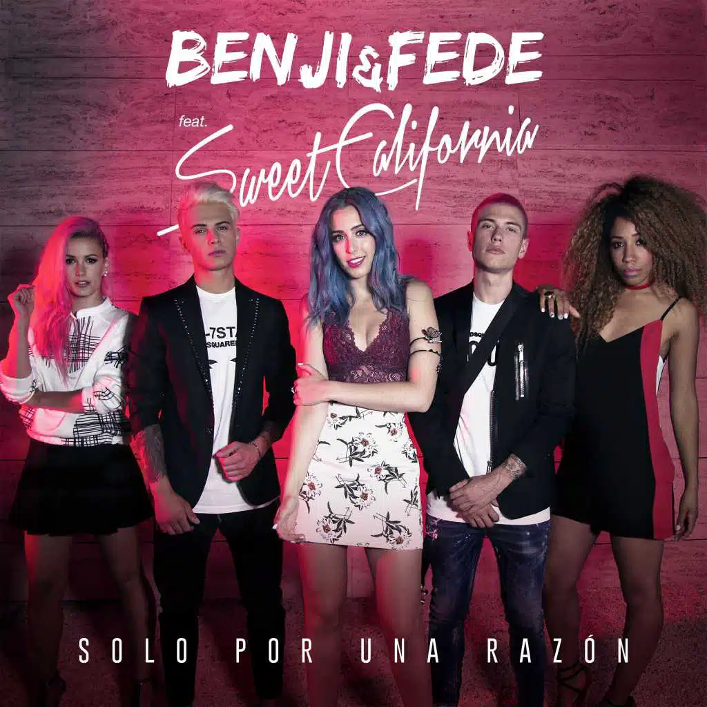 Benji & Fede & Sweet California