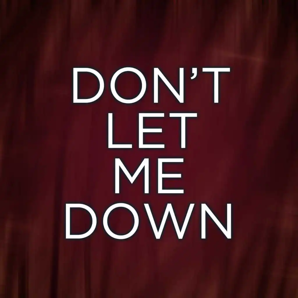 Don't Let Me Down