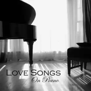 Piano Instrumental Music - Love Songs on Piano