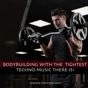 Bodybuilding with the Tightest Techno Music There Is!