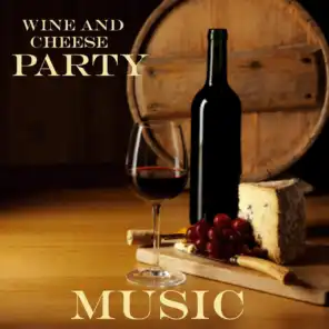 Music for Wine and Cheese Party