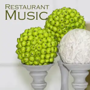 Restaurant Music - Restaurant Background Music - Music for Restaurants