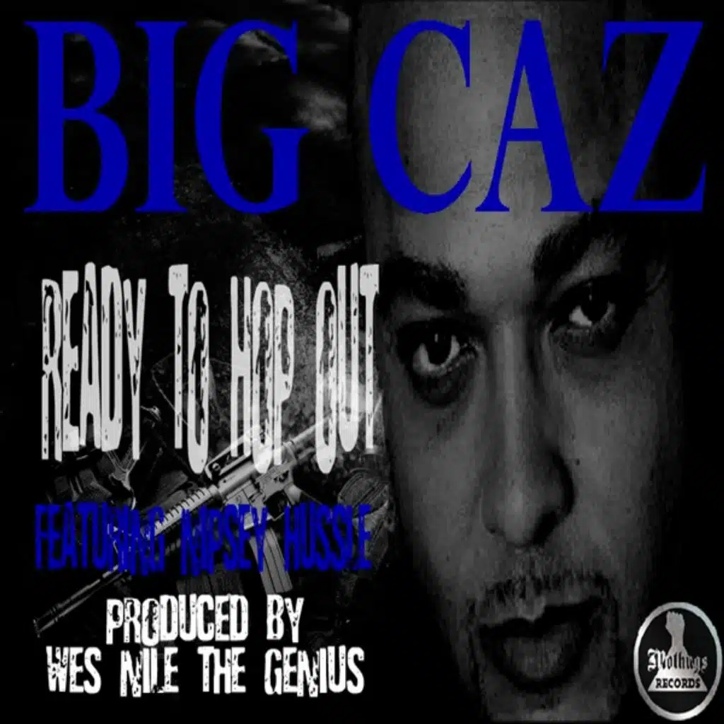 Ready to Hop out (feat. Nipsey Hussle)