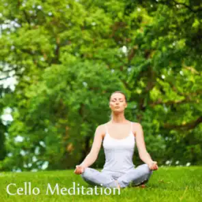 Cello Meditation - Meditation and Yoga - Adagio