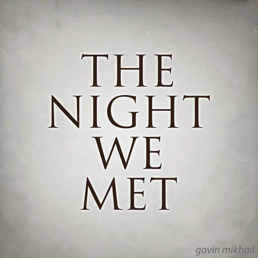 The Night We Met (Piano Version)