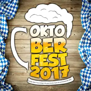 Oktoberfest 2017 - Die After Wiesn Party Schlager Hits goes Discofox Apres Ski und Karneval bis 2018