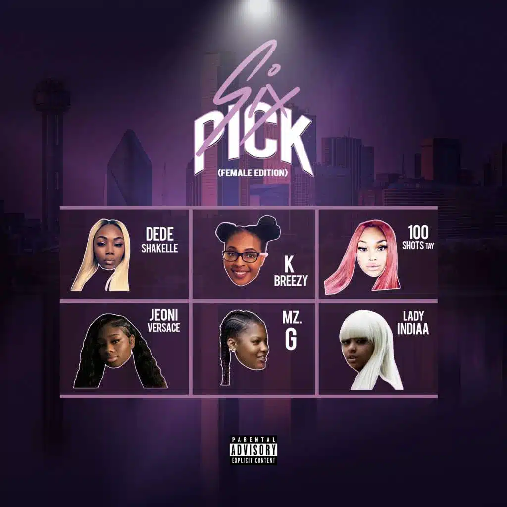 6 Pick (Remix) [feat. Lady Indiaa, Jeoni Versacee & 100 Shotz Tay]