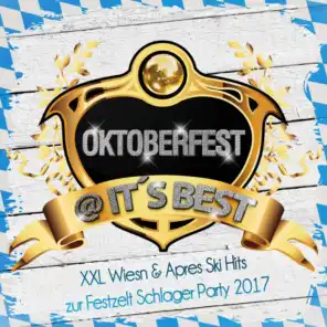 Oktoberfest @ it's Best - XXL Wiesn & Apres Ski Hits zur Festzelt Schlager Party 2017