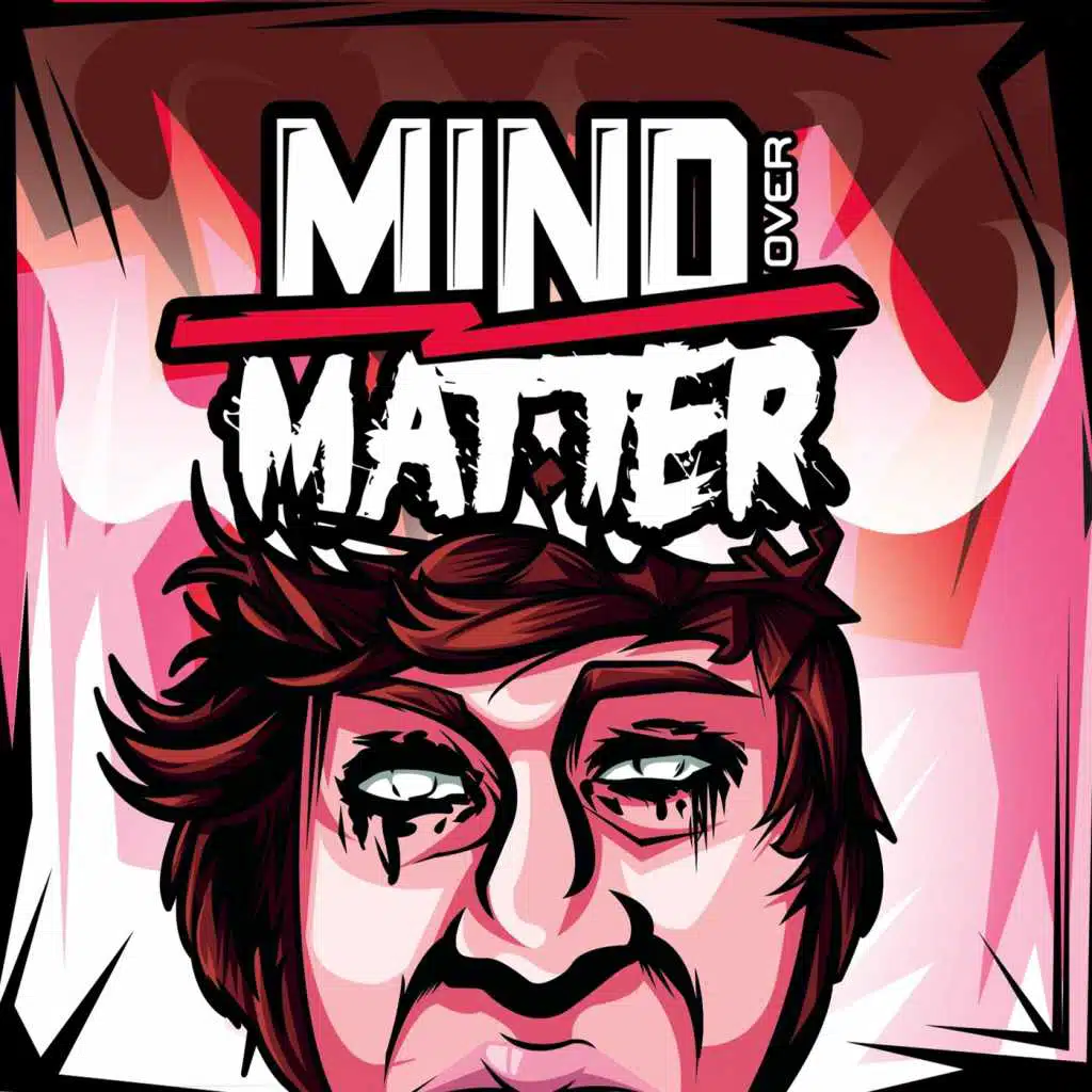 Mind over Matter