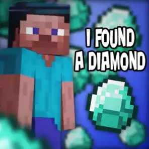 I Found a Diamond (Minecraft) [feat. Tyler Clark & Bebop Vox]