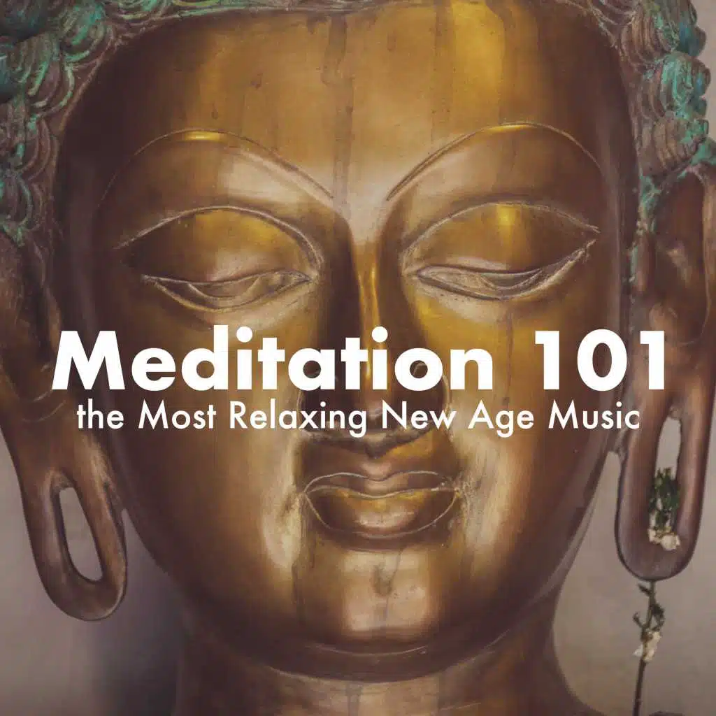 Meditation 101: Experience the Benefits of the Most Relaxing New Age Music