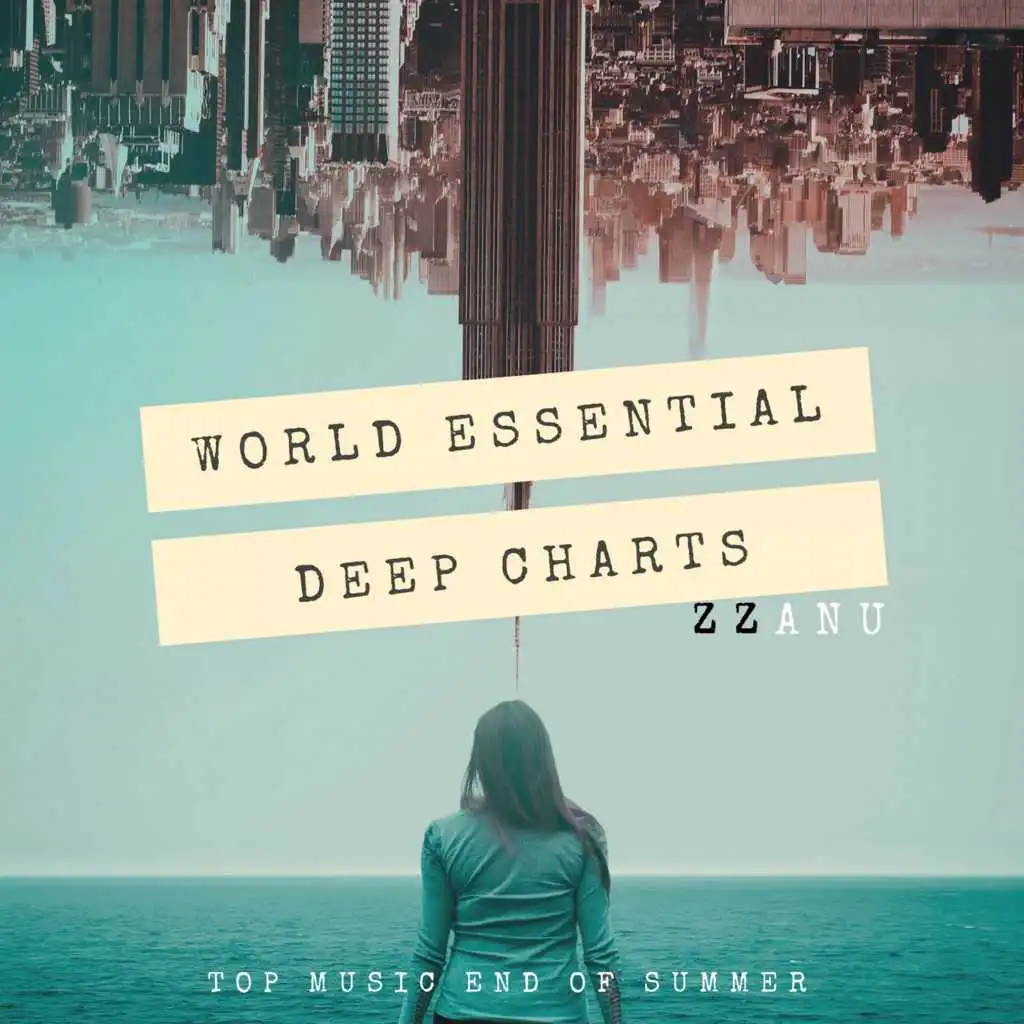 World Essential Deep Charts (Top Music End of Summer)