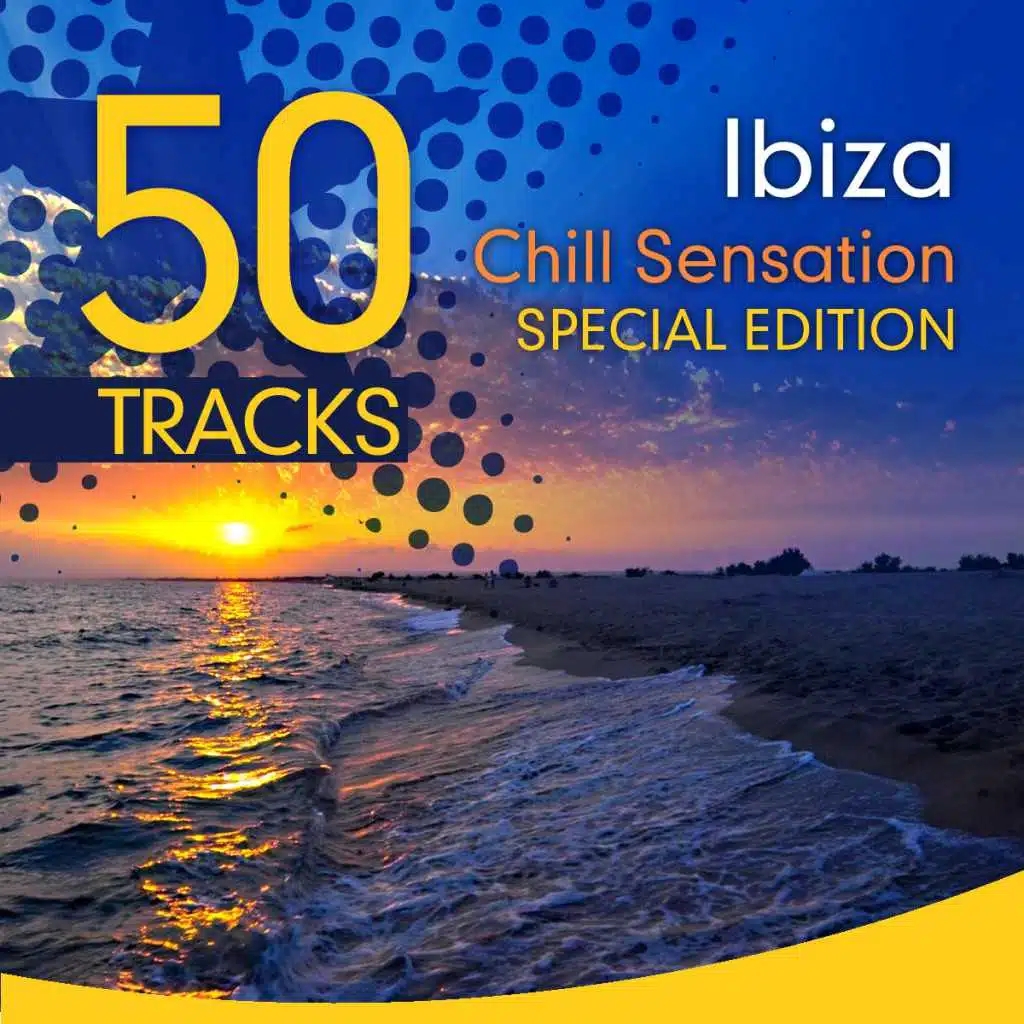 Ibiza Chill Sensation - Special Edition (50 Exclusive Tracks)