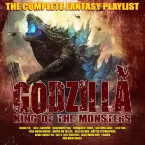 Godzilla - King of the Monsters - The Complete Fantasy Playlist
