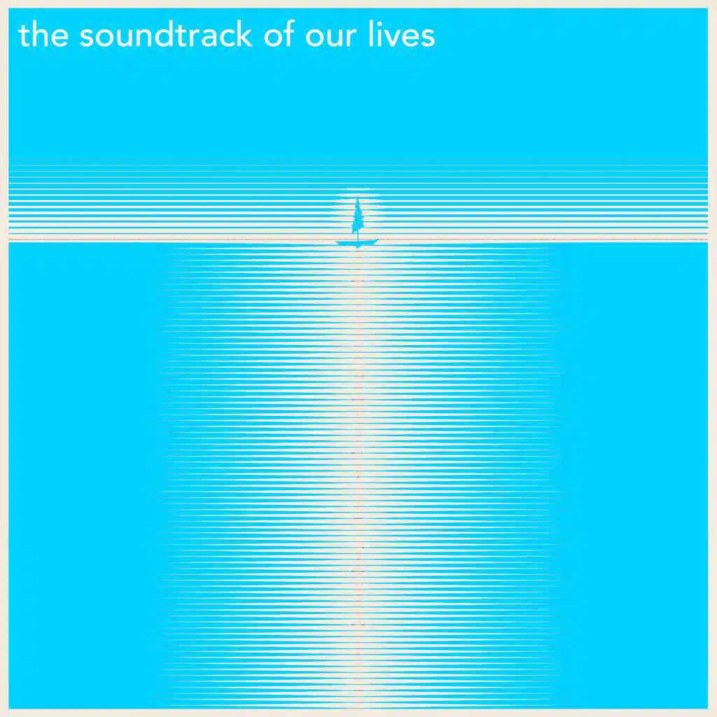 The Soundtrack Of Our Lives