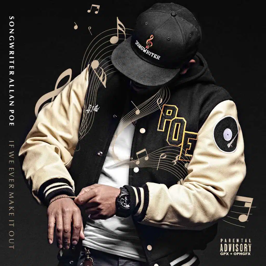 If We Ever Make It Out