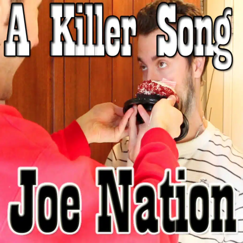 A Killer Song- Joe Nation