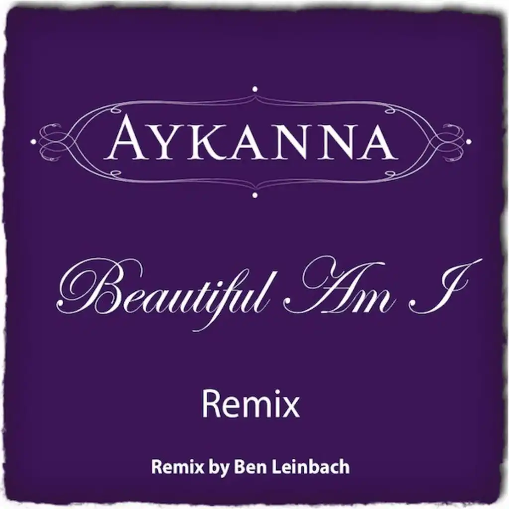 Beautiful Am I Remix