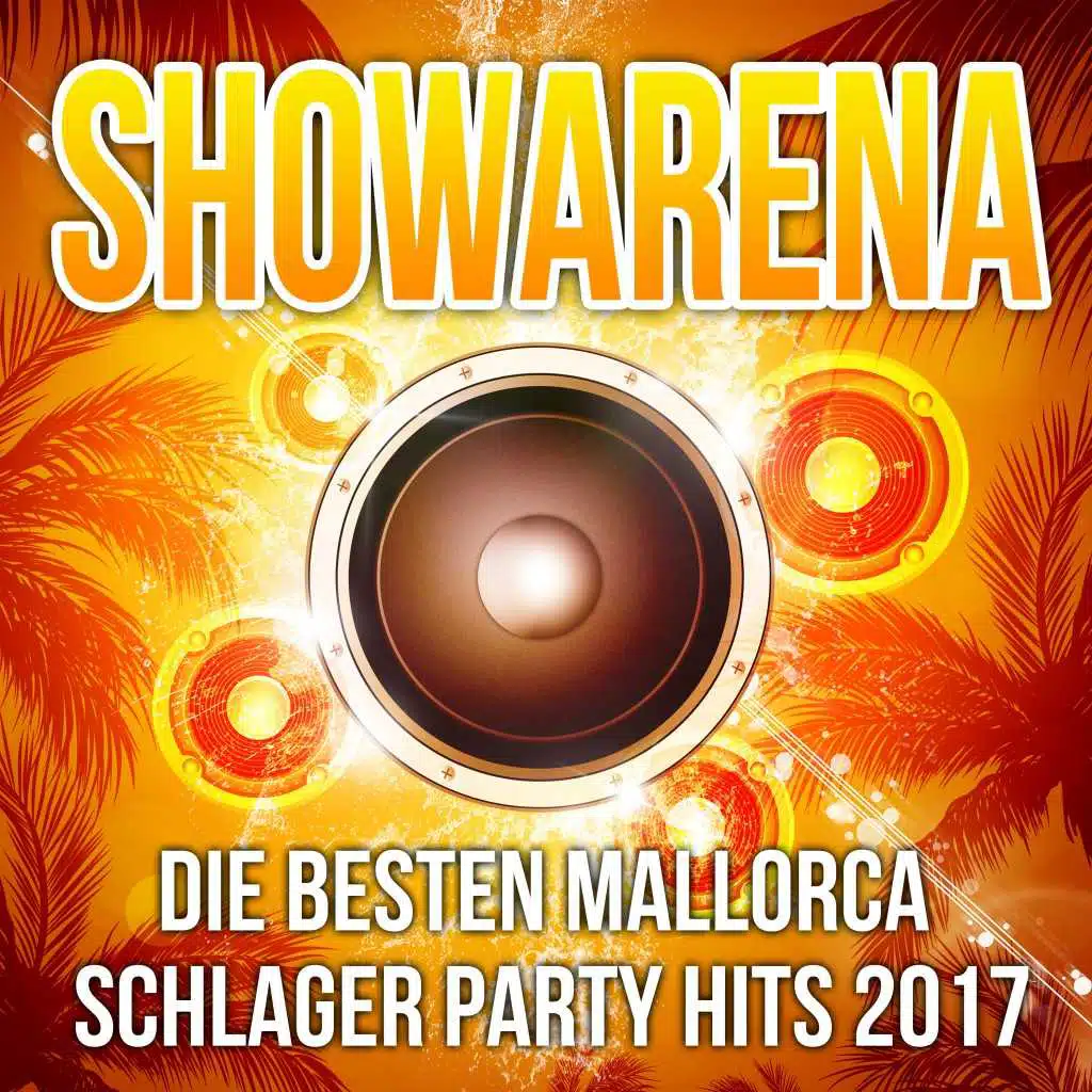 Showarena - Die besten Mallorca Schlager Party Hits 2017