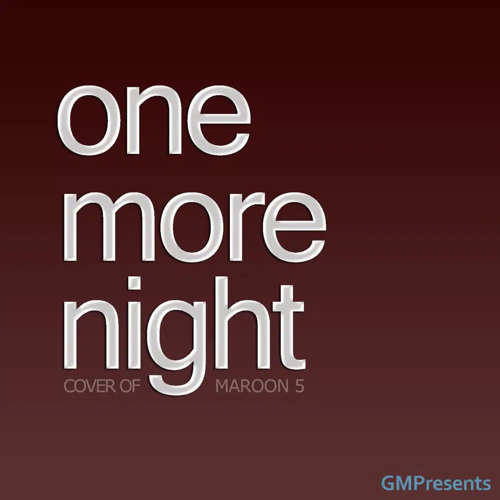 One More Night (Maroon 5 Cover)