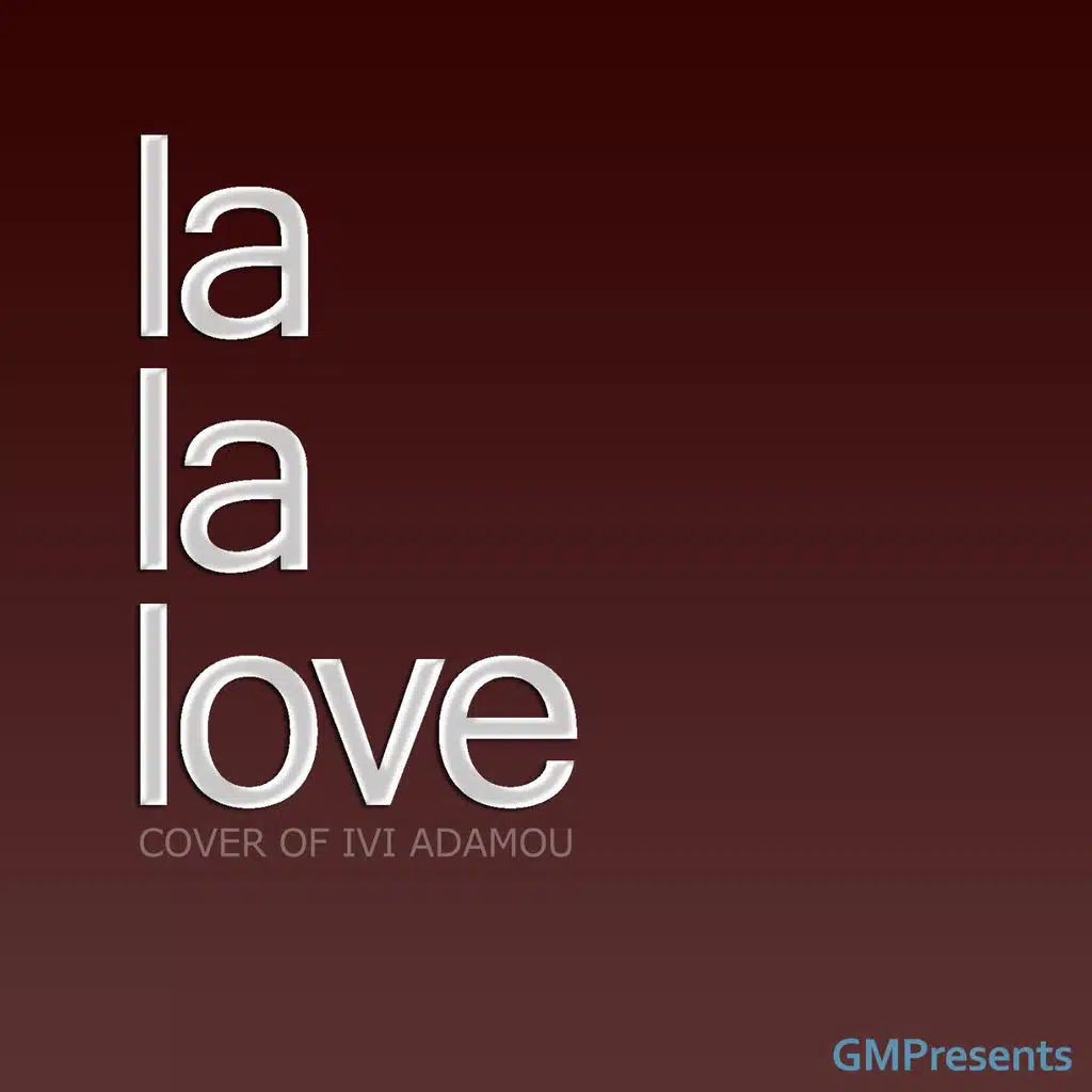 La La Love (Ivi Adamou Eurovision 2012 Cyprus Cover)