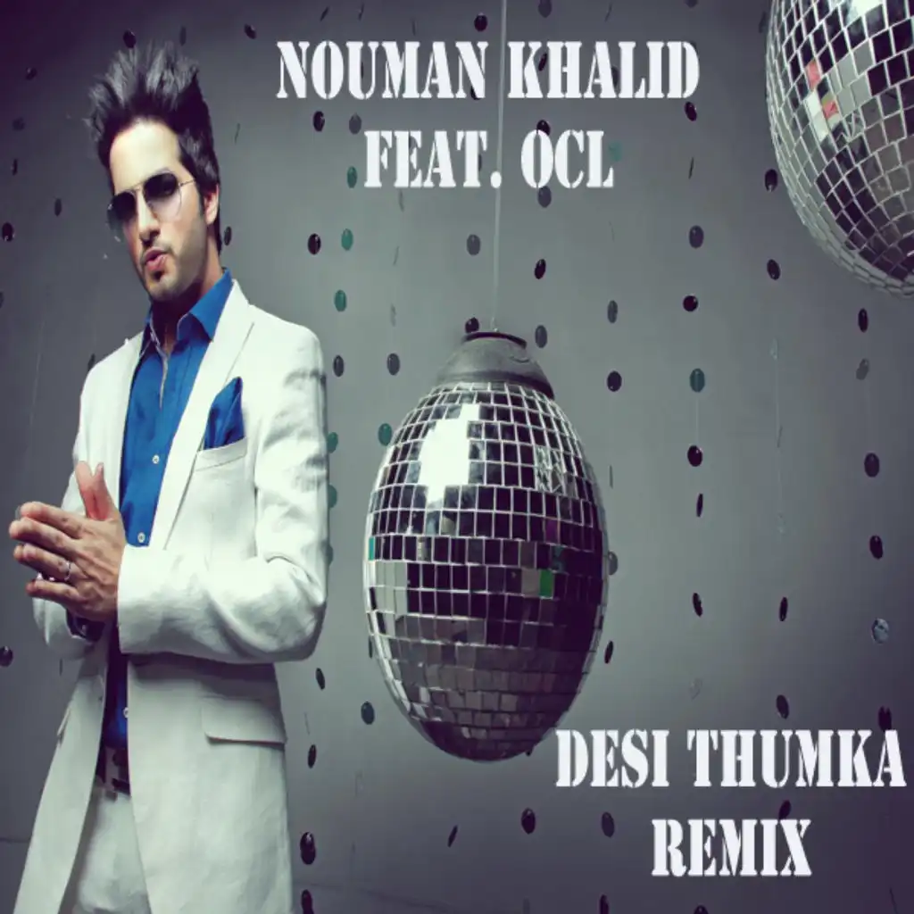 Desi Thumka Remix (feat. Ocl)