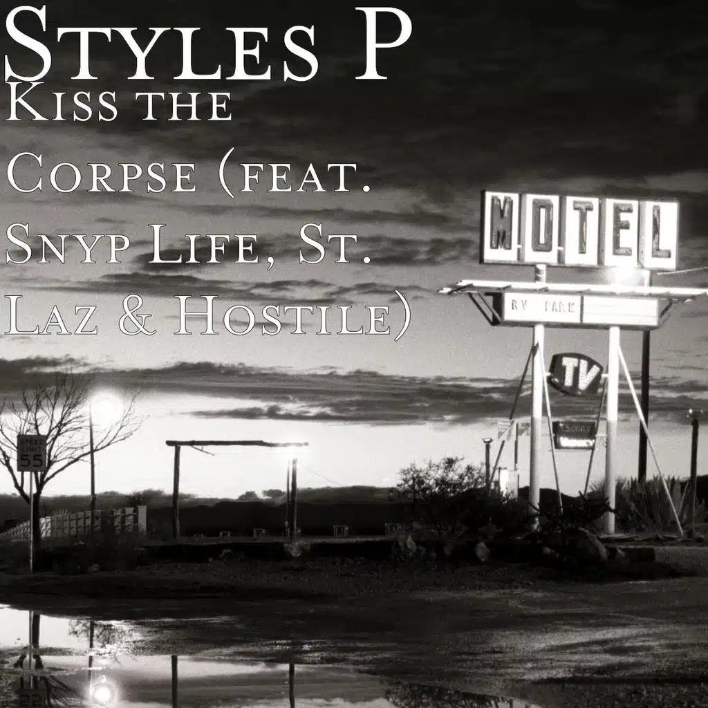 Kiss the Corpse (feat. Snyp Life, St. Laz & Hostile)