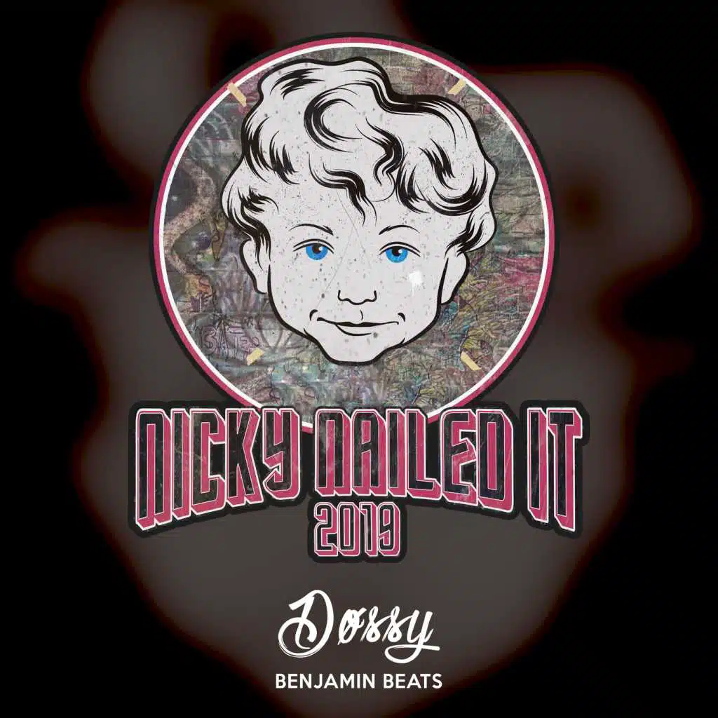 Nicky Nailed It 2019 (feat. Benjamin Beats)