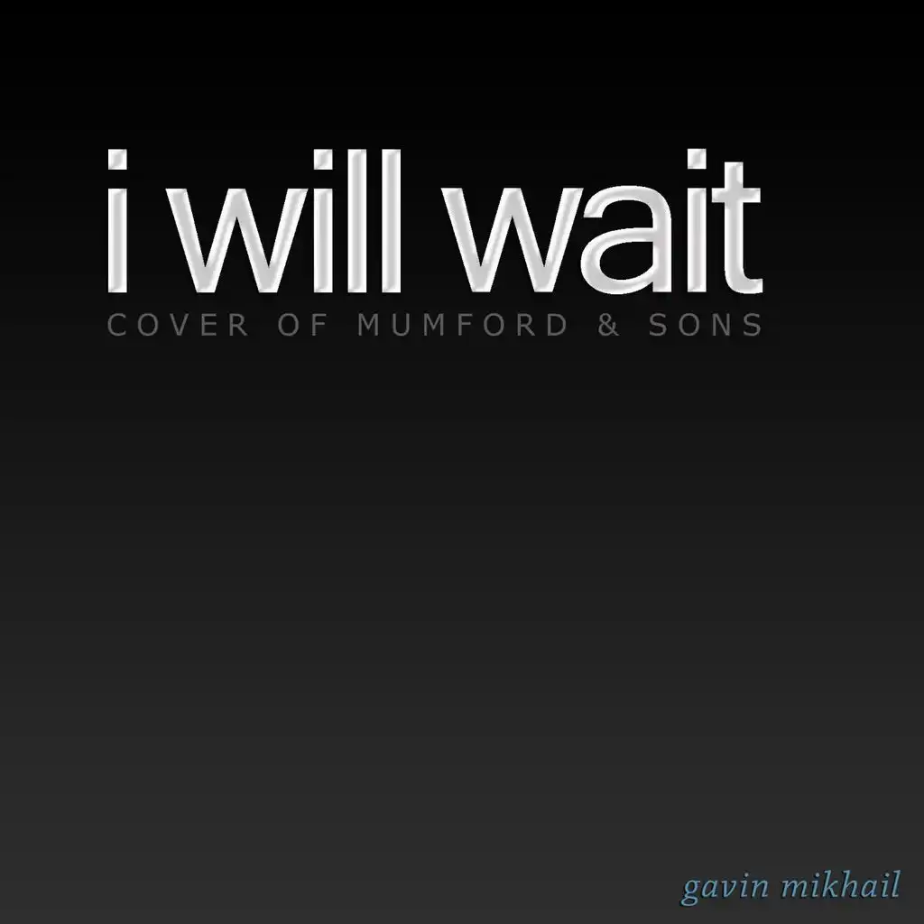 I Will Wait