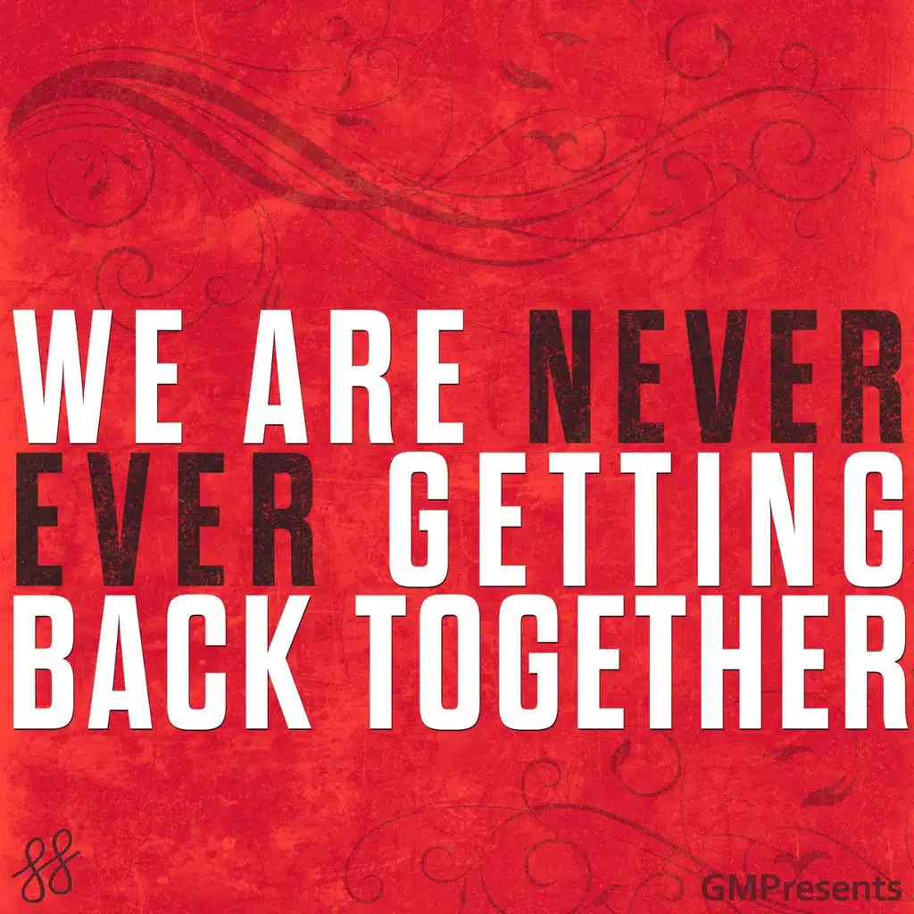 We Are Never Ever Getting Back Together (Piano)