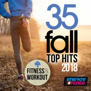 35 Fall Top Hits 2018 for Fitness & Workout