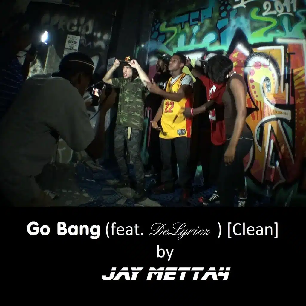 Go Bang [Clean] (feat. DeLyricz)