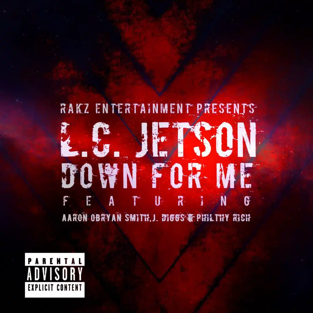 Down 4 Me (feat. Aaron Obryan Smith, J.Diggs & Philthy Rich)