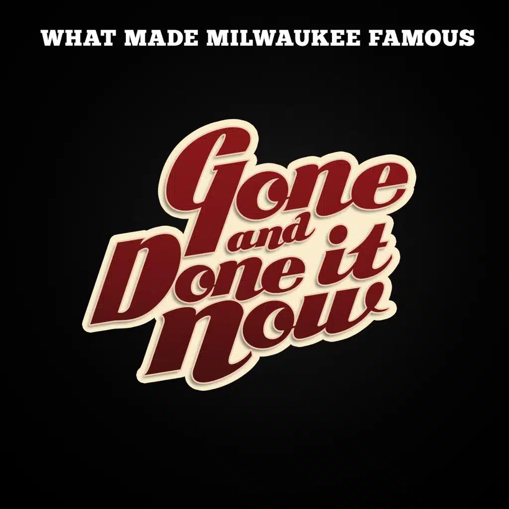 Gone and Done It Now - Single