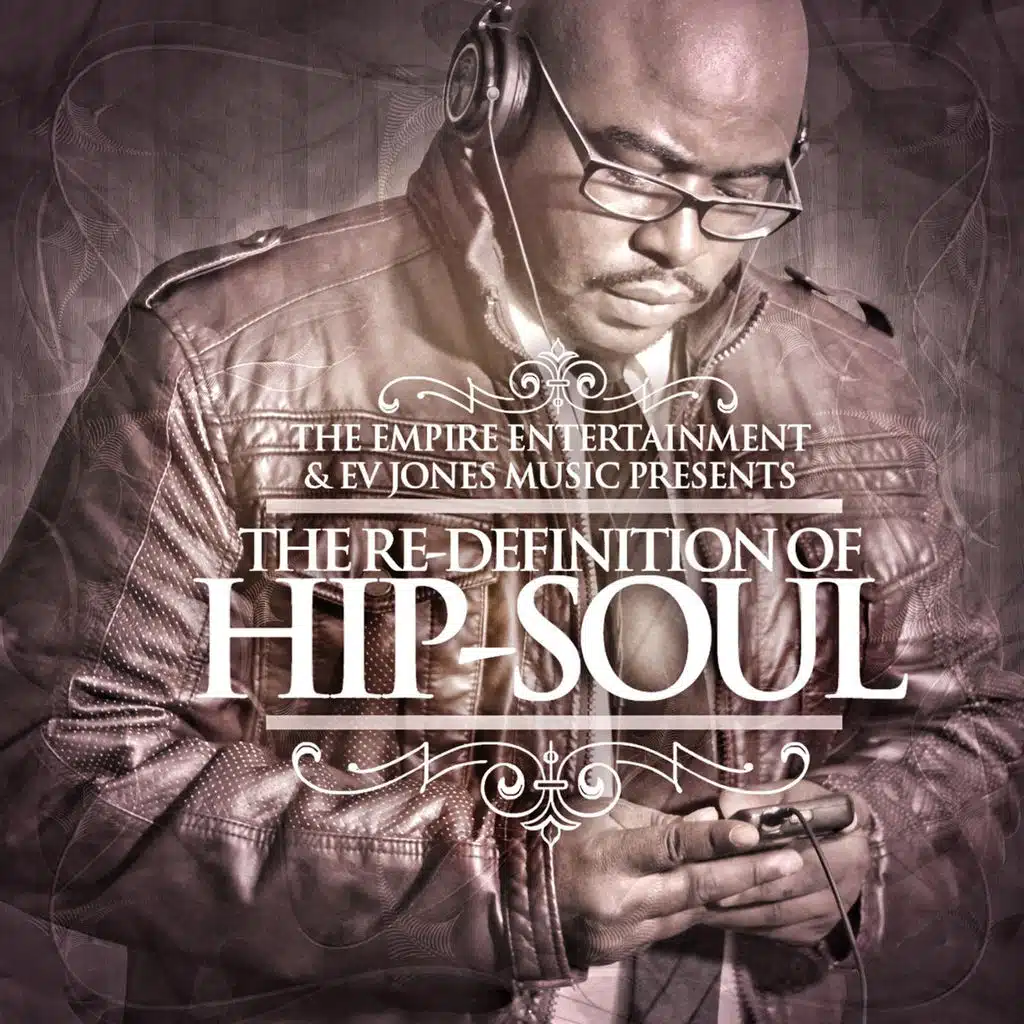 The Re-Definition of Hip-Soul