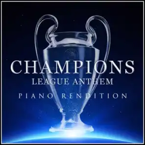Champions League Anthem (Piano Rendition)