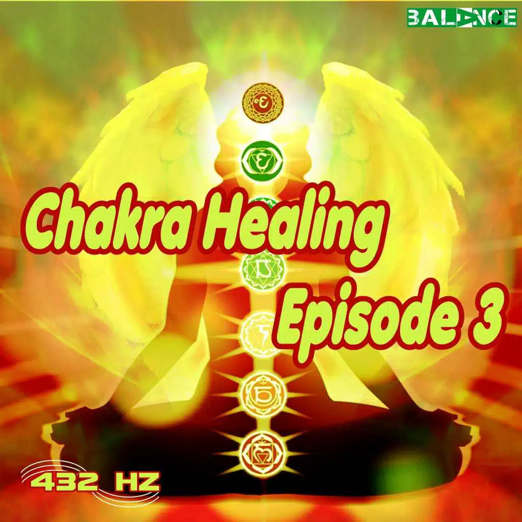 Chakra Healing Episode 3