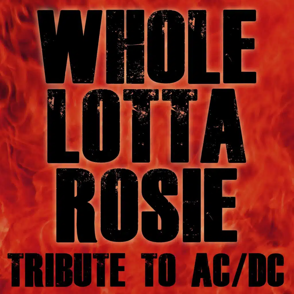 Whole Lotta Rosie - Tribute to AC/DC