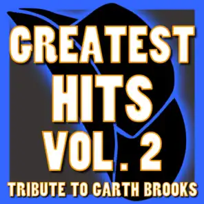Greatest Hits, Volume 2 - Tribute to Garth Brooks