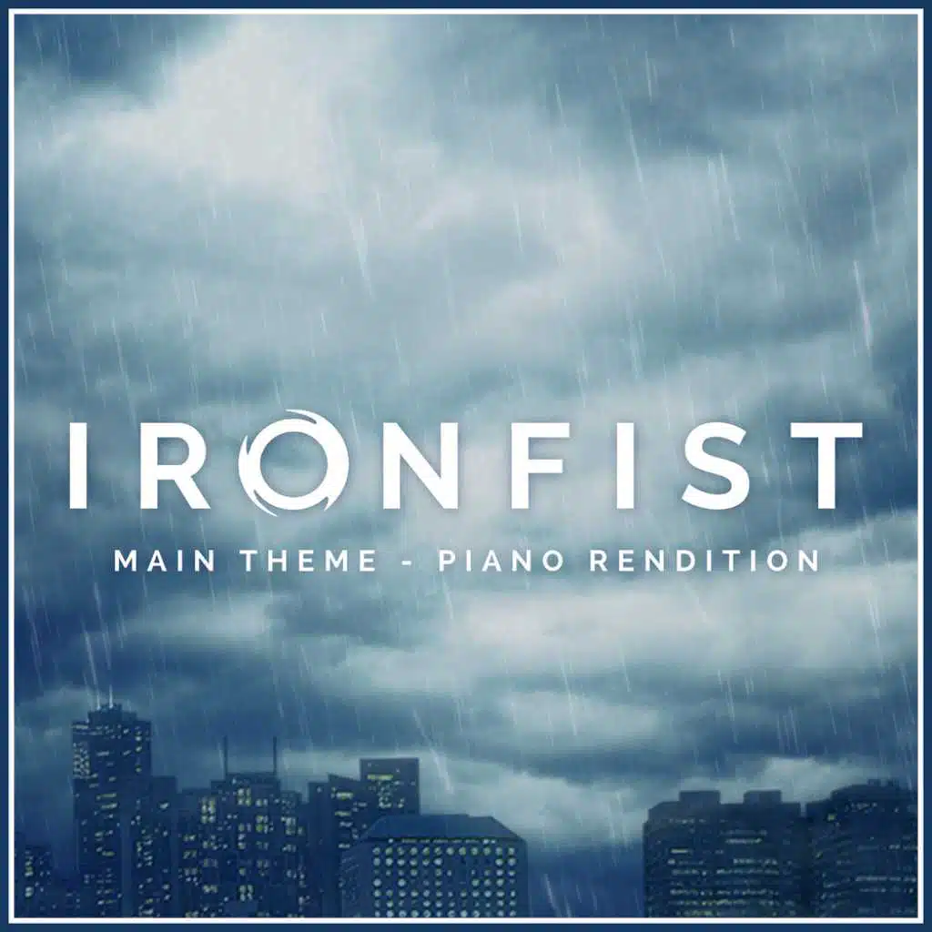 Iron Fist Mian Theme