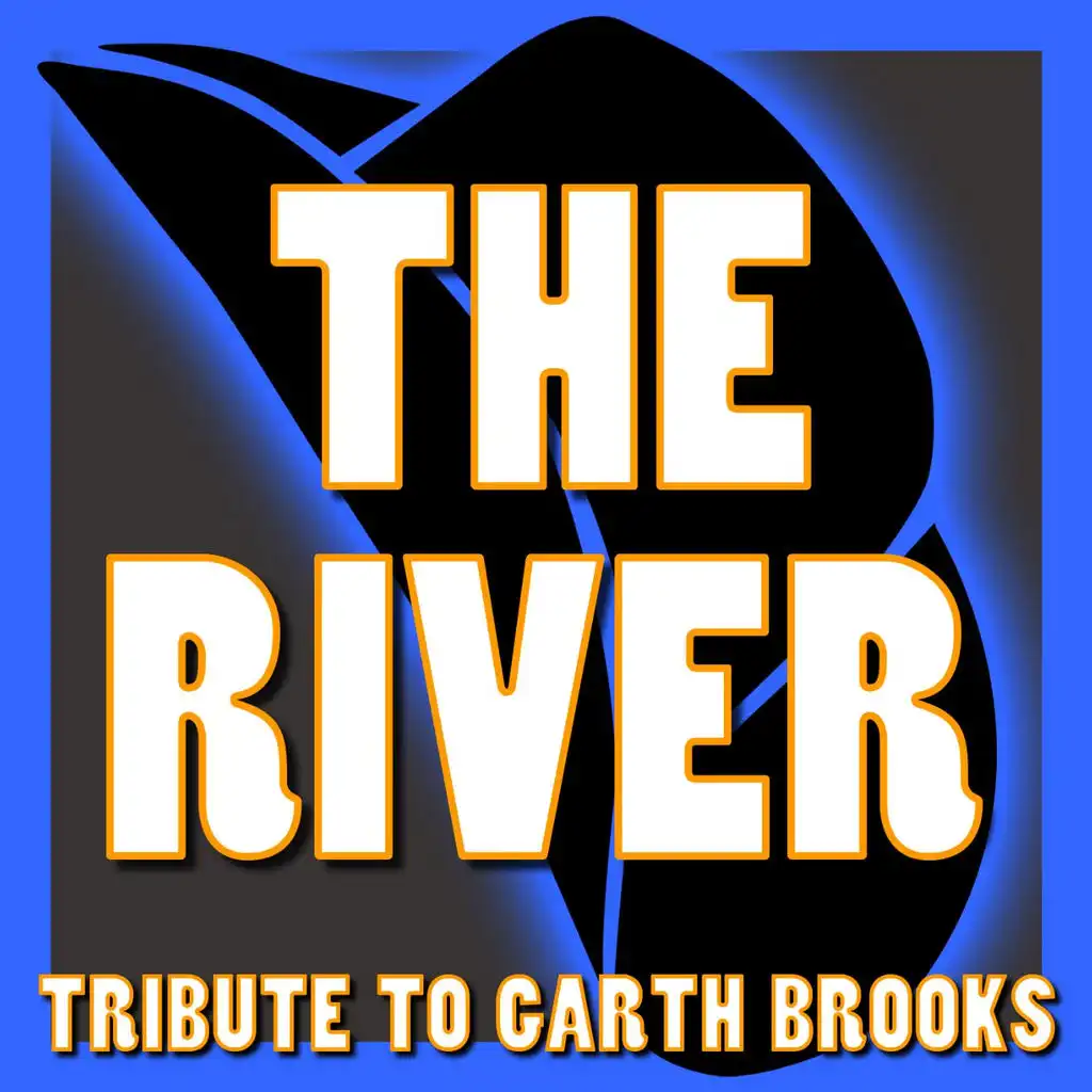 The River - Tribute to Garth Brooks