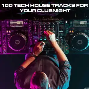 100 Tech House Tracks for Your Clubnight