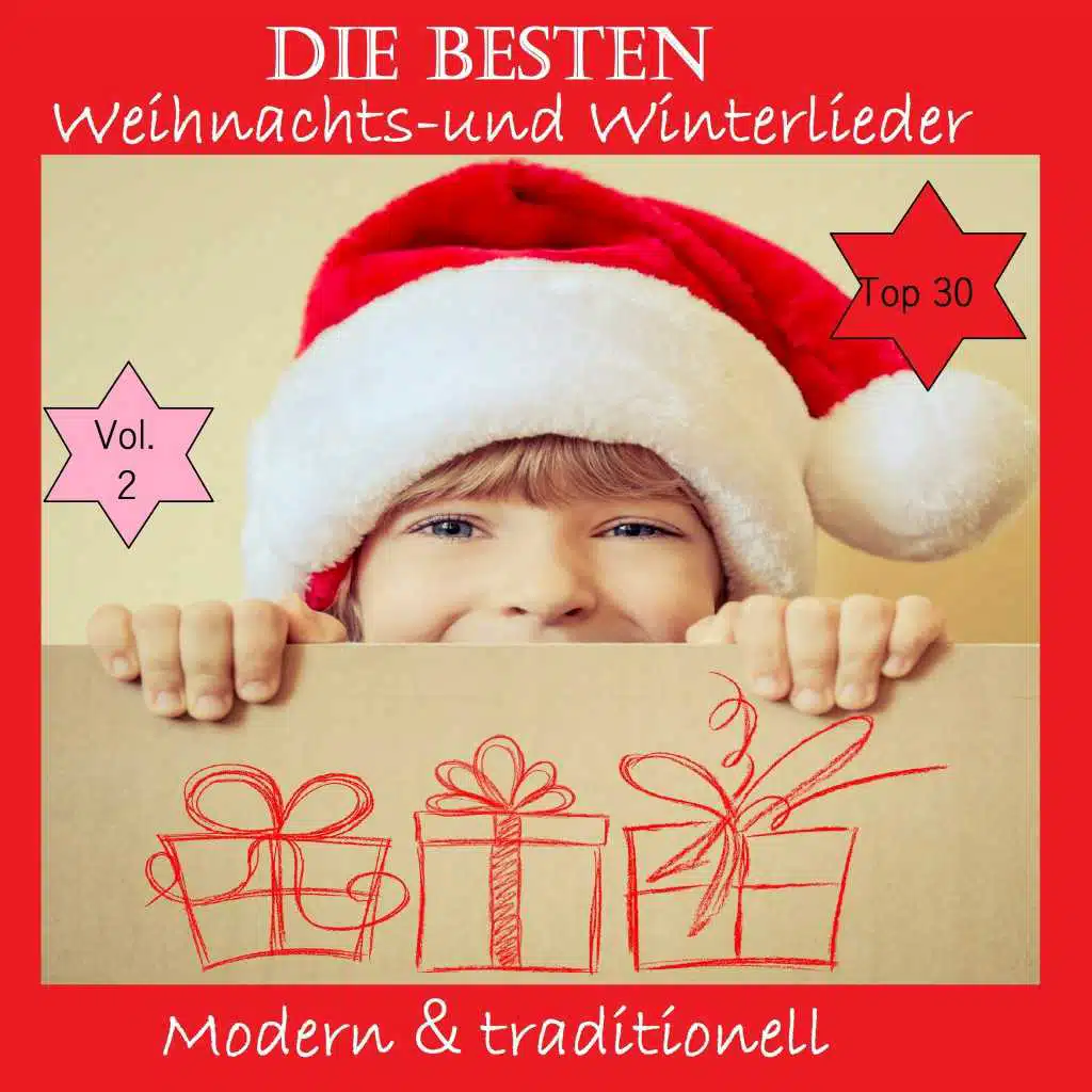Top 30: Die besten Weihnachts- & Winterlieder - Modern & traditionell, Vol. 2